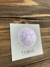 Load image into Gallery viewer, Titania